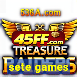 sete games